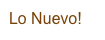 Lo Nuevo!